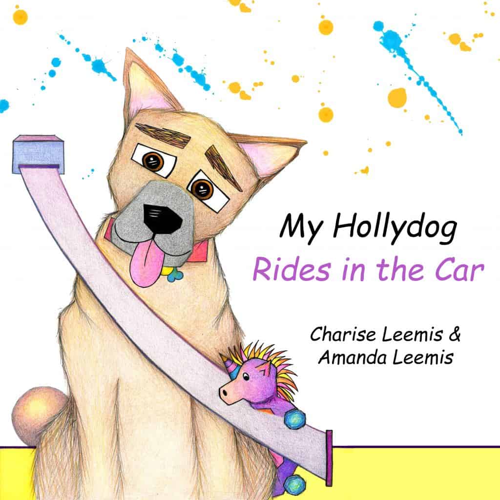 My Hollydog Rides in the Car, Picture Book. 
