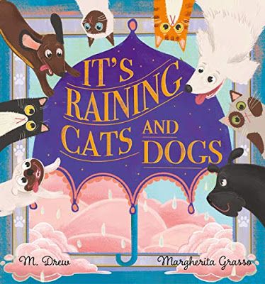 "It's Raining Cats and Dogs"
