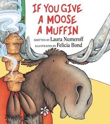 "If You Give a Moose a Muffin"