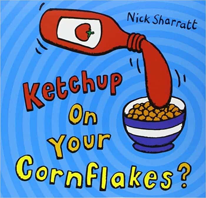 "Ketchup on Your Cornflakes?"