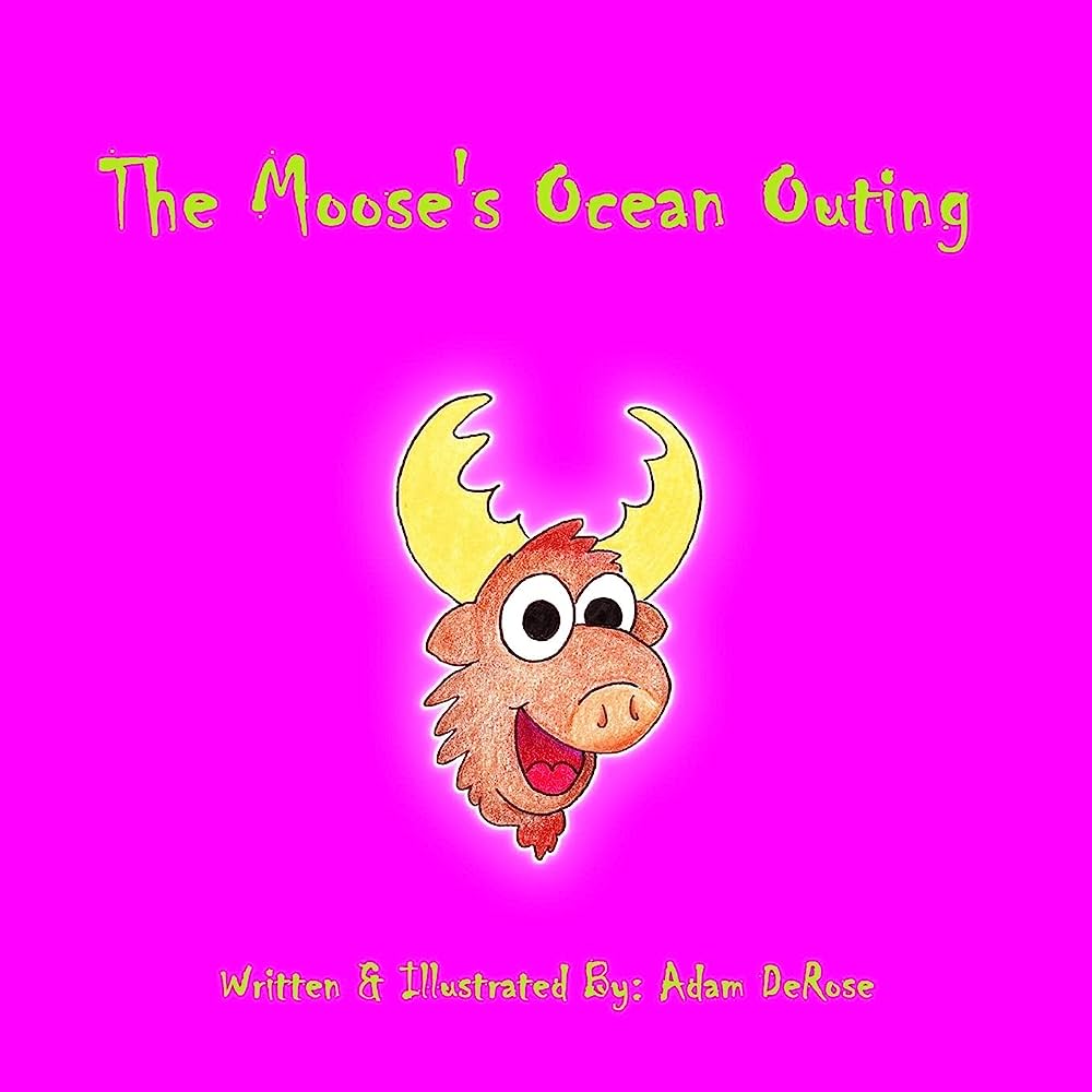 "The Moose's Ocean Outing"