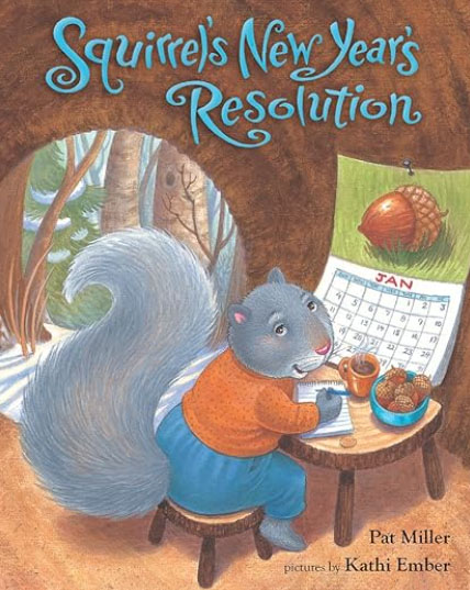 "Squirrel's New Year's Resolution"