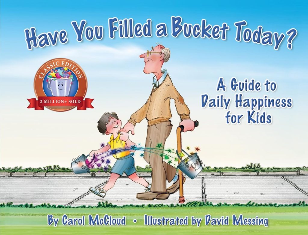 "Have You Filled a Bucket Today?"